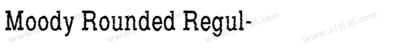Moody Rounded Regul字体转换 Moody Rounded Regul字体转换
